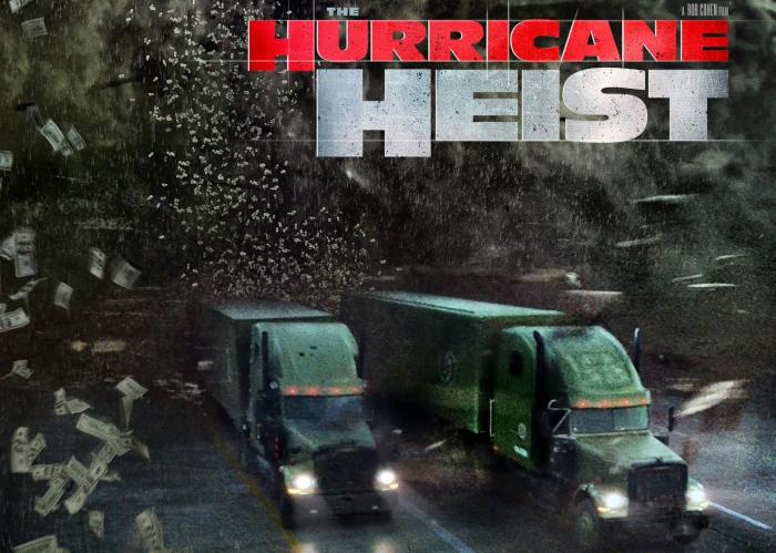 فيلم THE HURRICANE HEIST